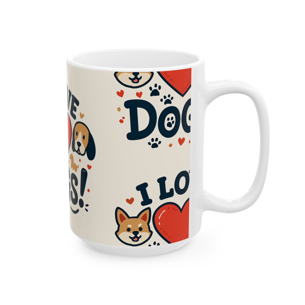 Ceramic Mug — 'I love Dogs' (11oz & 15oz) - Zoom Dog Shop