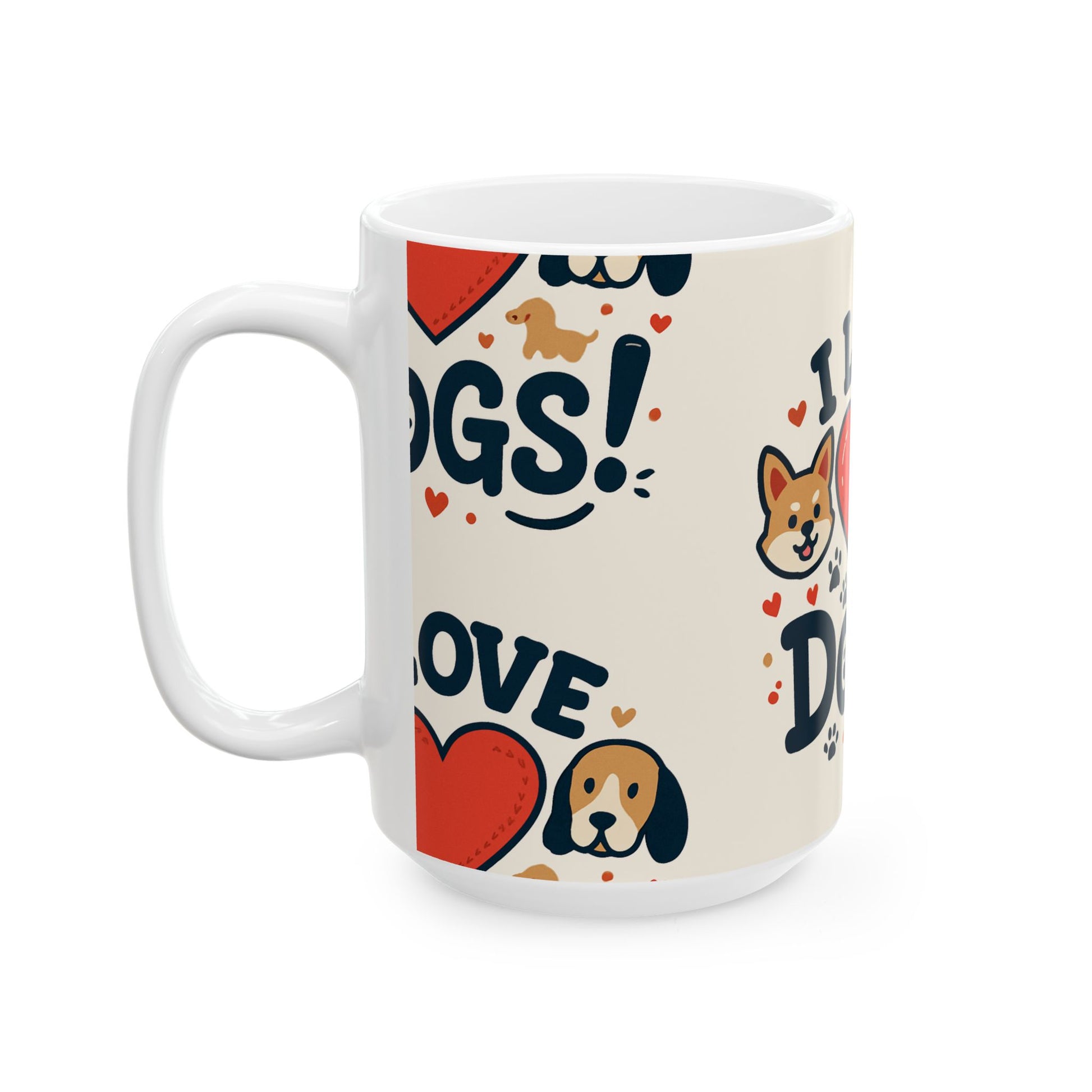 Ceramic Mug — 'I love Dogs' (11oz & 15oz) - Zoom Dog Shop